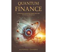 Quantum Finance: Leveraging Quantum Computing for Financial Advantage