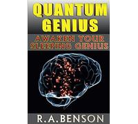 Quantum Genius: Awaken Your Sleeping Genius, Benson, A. 9781387220694 New<-