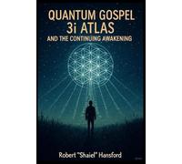 Quantum Gospel: 3i/ATlAS and the Continuing Awakening