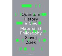 Quantum History : A New Materialist Philosophy