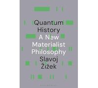 Quantum History: A New Materialist Philosophy