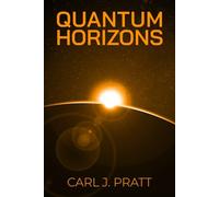 Quantum Horizons: Navigating the Secrets of the Universe with Quantum Physics