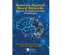 Quantum-Inspired Neural Networks : Future Perspectives and Challenges