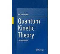 Quantum Kinetic Theory