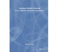 Quantum Machine Learning: Theory, Algorithms, and Practical Implementation
