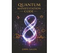 Quantum Manifestation Code: Prayer, Action, and Patience Under God's Will