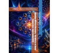 Quantum Material Discovery: The New Era of Room-Temperature Superconductivity - I: Navigating the Combinatorial Explosion through Quantum Annealing, ... Quantum Materials Discovery Series)