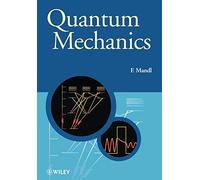 Quantum Mechanics: 23 (Manchester Physics Series)