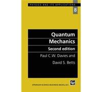 Quantum Mechanics: 8 (Physics and its Applications)