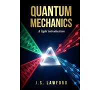 Quantum mechanics: A light introduction
