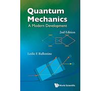 Quantum Mechanics: A Modern Development (2Nd Edition)