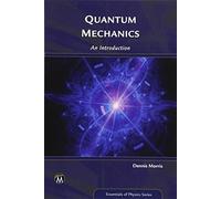 Quantum Mechanics: An Introduction (Essentials of Physics Series)