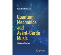 Quantum Mechanics and Avant-Garde Music : Shadows of the Void