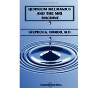 Quantum Mechanics and the MRI Machine