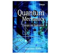 Quantum Mechanics: Concepts and Applications
