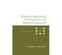 Quantum Mechanics For Engineers And Material Scientists: An Introduction