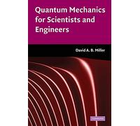 David A B Miller – Quantum Mechanics for Scientists and Engineers
