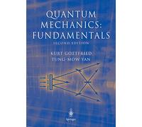 Quantum Mechanics: Fundamentals (Graduate Texts in Contemporary Physics)