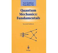Quantum Mechanics: Fundamentals (Graduate Texts in Contemporary Physics)