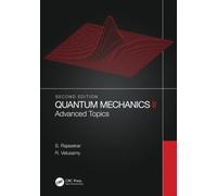 Quantum Mechanics II : Advanced Topics