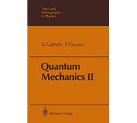 Quantum Mechanics II (Theoretical and Mathematical Physics)