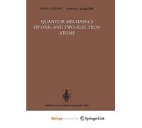 Quantum Mechanics of One- And Two-Electron Atoms