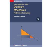 Quantum Mechanics: Problems with solutions: Problems with solutions