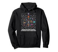 Quantum Mechanics: The Dreams Stuff is made from science, STEM Pullover Hoodie