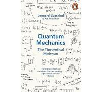Quantum Mechanics: The Theoretical Minimum