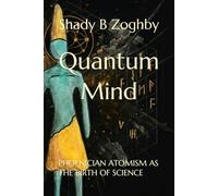 Quantum Mind: Phoenician Atomism as the Birth of Science