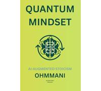 Quantum Mindset: AI-Augmented Stoicism for the Chaos Era