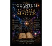Quantum Models of Chaos Magick