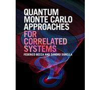 Quantum Monte Carlo Approaches for Correlated Systems