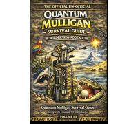 Quantum Mulligan: Survival Guide & Wilderness Addendum (Quantum Mulligan Federation Series)