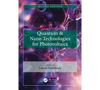 Quantum & Nano Technologies for Photovoltaics
