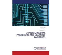 Quantum Neural Paradigms and Learning Dynamics