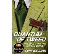 Quantum of Tweed : The Man with the Nissan Micra