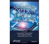 Quantum Optics Devices on a Chip