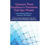 Quantum Phase Transitions in Transverse Field Spin Models: From Statistical Physics to Quantum Information