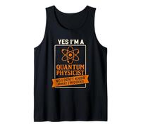 Quantum Physicist Joke Funny Science Humor Nerdy Physics Tank Top
