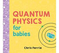 Quantum Physics for Babies