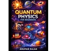 Quantum Physics for Beginners