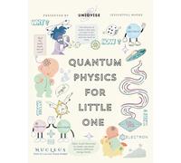 Quantum Physics For Little One: Minutely Illustrated Colorful Journey of a Baby, Riley! With Proper Parent Note!: 1 (Physics Simplification for Kids)
