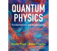 Quantum Physics : Fundamentals and Applications