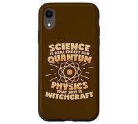 Quantum Physics Is Witchcraft Saying Case for iPhone XR