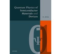 Quantum Physics of Semiconductor Materials and Devices