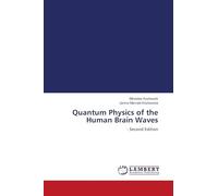 Quantum Physics of the Human Brain Waves: - Second Edition