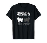 Quantum Physics Schrödinger's Cat Walks Into A Bar T-Shirt
