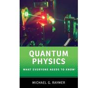 Quantum Physics: What Everyone Needs to Know (R) (What Everyone Needs to Know)