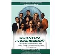 QUANTUM PROGRESSION™: The Quantum Leap Edition